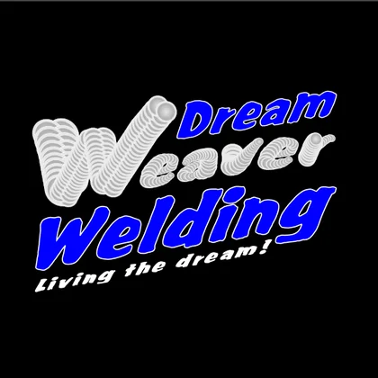 DreamWeaver Welding logo: slanted blue lettering on black, the W built from stacked silver weld beads, with the words Living the dream!